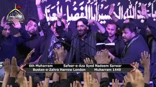 Safeer e Aza Nadeem Sarwar 2018 I 6th Muharram 1440 I Bustan e Zahra London