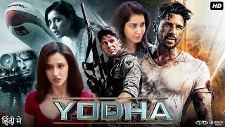 Yodha Full Movie 2024  Sidharth Malhotra  Raashi Khanna  Disha Patani  Review & Facts