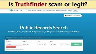 Truthfinder - reviews Is it scam or safe legit way how to get public records?