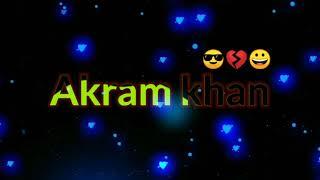 Akram khan name status video