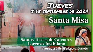  MISA DE HOY jueves 5 de Septiembre 2024 - Padre Arturo Cornejo