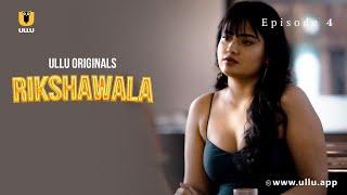 Ladke Ne Kiya Bhabhi Ko Blackmail  Rikshawala  Episode - 04  Ullu Originals  Subscribe Ullu App