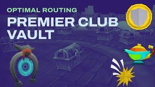 Premier Club Vault  Optimal Routing Guide