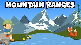 The Mountain Ranges   Mountains-Fact & Information  Major Mountain Ranges in the World  Wildlife