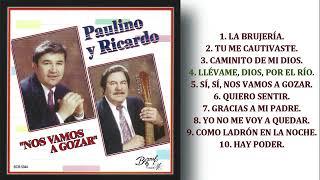 ÁLBUM COMPLETO DE PAULINO BERNAL Y RICARDO MEJÍA NOS VAMOS A GOZAR.