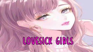 Nightcore - Lovesick Girls 가사 - BLACKPINK 《Lyrics》