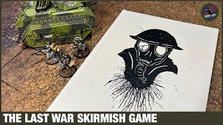 THE LAST WAR - Skirmish Game Overview - Mini Agnostic Perfect For Death Korp Krieg Models & TANKS