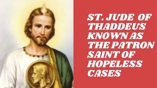 Why is St. Jude of Thaddeus the Patron Saint of Hopeless Cases? The Story of St. Jude of Thaddeus