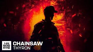 Thyron - CHAINSAW Official Audio