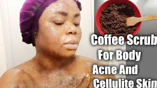 REQUESTED  How To Make Coffee Scrub For Body Acne And Cellulite skin  Bella Gold