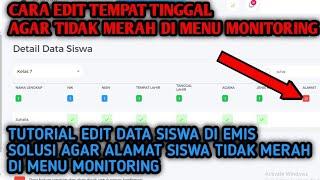 TUTORIAL EMIS 4.0  CARA EDIT ALAMAT TINGGAL SISWA YANG MERAH DI MENU MONITORING