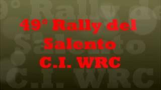 49°Rally del Salento C.I. WRC P.s. 7 specchia full hd pure sound