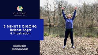 Release Anger Frustration & Stress in 5 minutes with Qigong