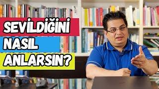 Sevildiğini Nasıl Anlarsın?  Sizden Gelen Sorular