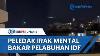 Detik-detik Peledak Perlawanan Irak Jebol Iron Dome Terpental sebelum Bakar Pelabuhan Eilat Israel