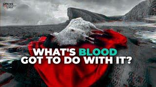 Why does God require a blood sacrifice?  with @drchipbennett