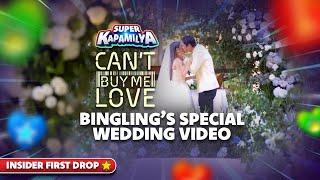 INSIDER FIRST DROP The Wedding Video of BingLing  SUPER KAPAMILYA