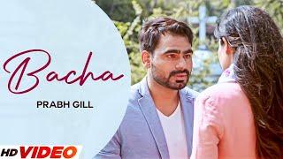 Bacha - Prabh Gill HD Video  Disha Pandey  Latest Punjabi Songs 2024  New Punjabi Songs 2024