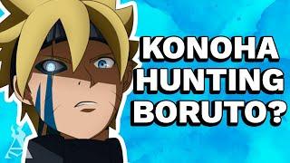 Eidas Omnipotence Why Is Boruto Being Hunted By Konoha?