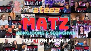 ATEEZ에이티즈 - MATZ Official MV REACTION MASHUP