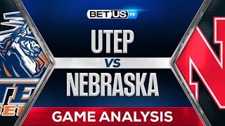 UTEP vs Nebraska  College Football Week 1 Early Game Preview