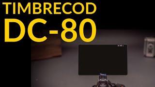 Timbrecod DC-80 Field Monitor - The BEST budget field monitor on the market?