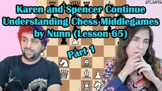 Sunday Spencer teaches John Nunns Lack of Alertness from Understanding Chess Middlegames Pt.1