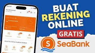 Cara Buka Rekening Seabank  Cara Daftar Rekening Seabank