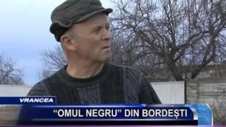 “OMUL NEGRU” DIN BORDESTI