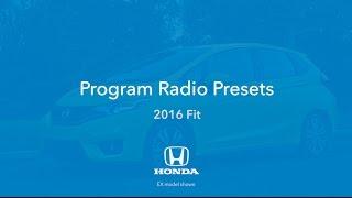 2016 Fit How to Program Radio Presets