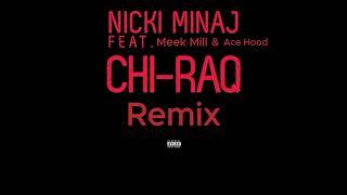 Nicki Minaj Feat. Meek Mill & Ace Hood - Chi-Raq Remix