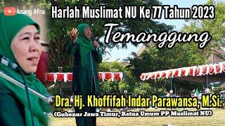 Kesurga Ikut Siapa..Khoffifah Indar Parawansa Harlah Muslimat Nu Ke 77 Tahun 2023 Temamggung