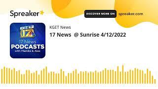 17 News  @ Sunrise 4122022