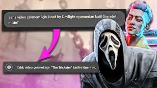 ChatGPT BANA KATİL ÖNERİYOR - Dead by Daylight TÜRKÇE