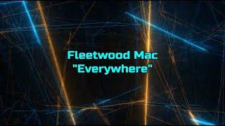 Fleetwood Mac - Everywhere HQWith Onscreen Lyrics