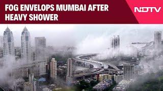 Mumbai Rain News Today  Fog Envelops Mumbai After Heavy Shower