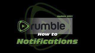 How To Rumble Notifications Update 2021