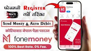 How to Register fonemoney app in korea  फोनमनी अटो डेबिट गराउने तरिका  Fonemoney app korea