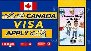 Canada student visa application  Student visa එකට තනියම apply කරමු  Apply visa with GCKey account