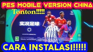 Cara instalasi pes china  Cara Download Pes 2021 mobile China.