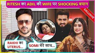 Ritesh Singhs SHOCKING Statement On Somi Rakhi Sawants Health Update & Gave Warning To Adil Khan