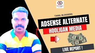 Adsense Alternate Hooligan Media Review Earning Report  Tamil Bloggers