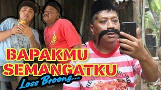 BAPAKMU SEMANGATKU - LOS BROONG