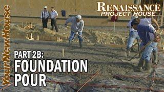 Foundation Renaissance Project House - Part 2B