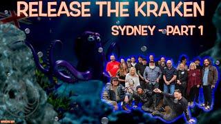Release the Kraken - Sydney - Part 1