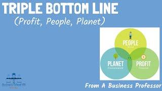 Triple Bottom Line Profit People Planet  From A Business Professor