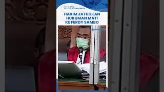 Detik-detik Ferdy Sambo Divonis Hukuman Mati dalam Kasus Pembunuhan Brigadir J