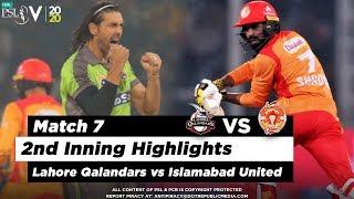 Lahore Qalandars vs Islamabad United  2nd Inning Highlights  Match 7  23 Feb 2020  HBL PSL 2020