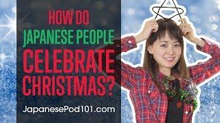 How do Japanese People Celebrate Christmas?