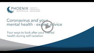 Coronavirus and your mental health - 4 ways to look after your mental health during self-isolation